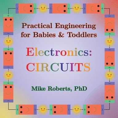 bokomslag Practical Engineering for Babies & Toddlers - Electronics