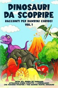 bokomslag Dinosauri da scoprire, Racconti per bambini curiosi Vol.1