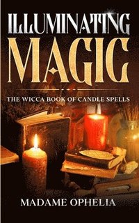 bokomslag Illuminating Magic