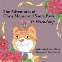 bokomslag The Adventures of Chris Mouse and Santa Paws