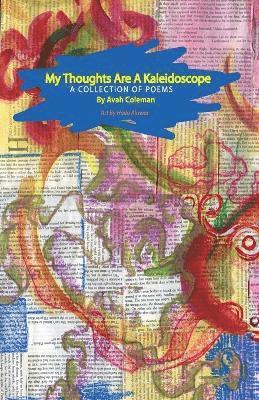 My thoughts are a kaleidoscope 1