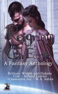 bokomslag Reigning on Earth Anthology