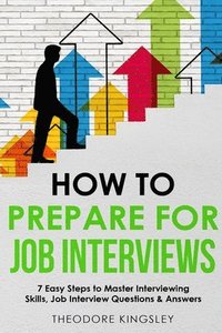 bokomslag How to Prepare for Job Interviews