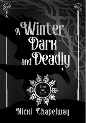 Nicki Chapelway - Winter Dark and Deadly, Inbunden