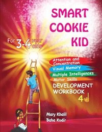bokomslag Smart Cookie Kid For 3-4 Year Olds Attention and Concentration Visual Memory Multiple Intelligences Motor Skills Book 4D