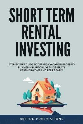 Short Term Rental Investing 1