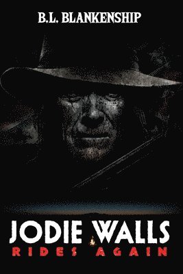 B L Blankenship, B. L. Blankenship - Jodie Walls Rides Again, Häftad