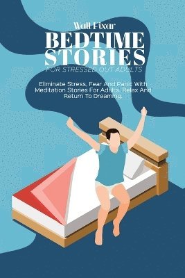 bokomslag Bedtime Stories For Stressed Out Adults