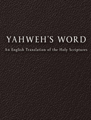 YAHWEH'S Word 1