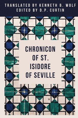 St Isidore of Seville, St. Isidore of Seville - Chronicon, Häftad