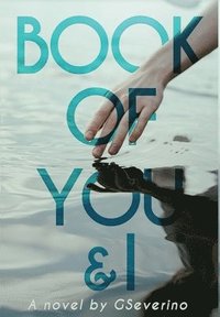 bokomslag Book of You & I