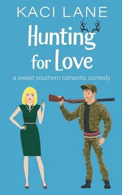 Hunting for Love 1