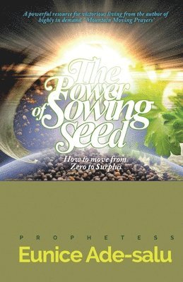 Eunice Ade-Salu - power of sowing seed, Häftad