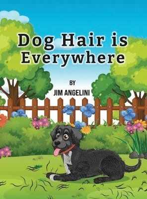 Dog Hair Is Everywhere 1