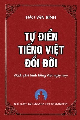 Binh Van Dao, Ananda Viet Foundation - Tự Điển Tiếng Việt Đổi Đời, Häftad