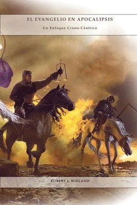 Robert Wieland - Evangelio en Apocalipsis, Häftad