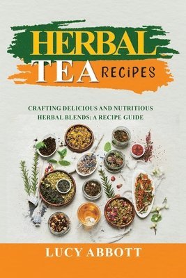 bokomslag Herbal Tea Recipes