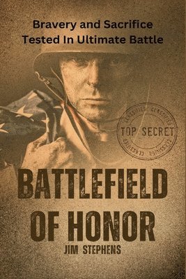 Jim Stephens - Battlefield of Honor, Häftad