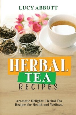 bokomslag Herbal Tea Recipes