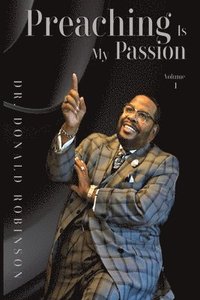 bokomslag Preaching Is My Passion - Volume 1