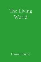 bokomslag The Living World: Reclaiming Animism in the Contemporary Age