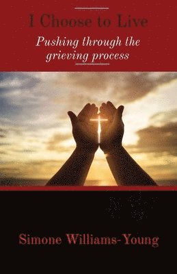Simone Williams-Young - I Choose to Live, Häftad