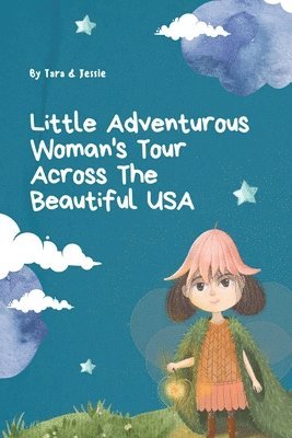Little Adventurous Woman Tour across the Beautiful USA 1