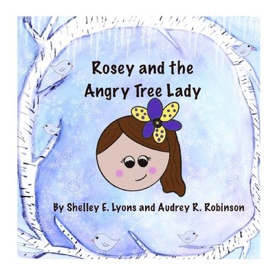 Rosey and the Angry Tree Lady 1