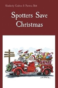 bokomslag Spotters Save Christmas