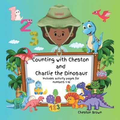 Cheston Brown - Counting with Cheston and Charlie the Dinosaur, Häftad