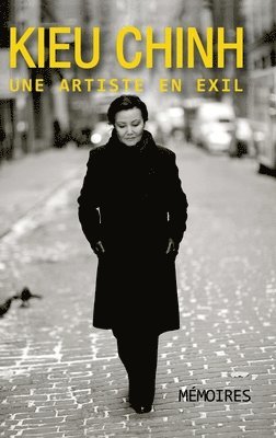 Kieu Chinh, Une Artiste En Exil (color - hard cover) 1