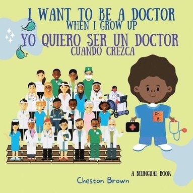 bokomslag I Want To Be A Doctor