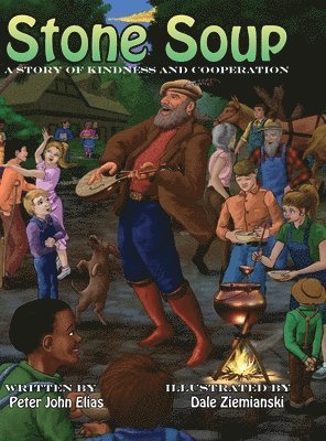 Peter John Elias - Stone Soup, Inbunden