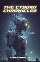bokomslag The Cyborg Chronicles