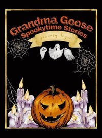 bokomslag Grandma Goose Spookytime Stories