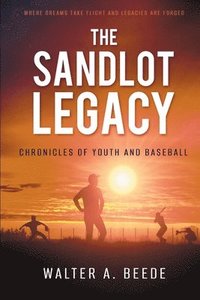 bokomslag The Sandlot Legacy