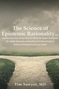 bokomslag The Science of Epistemic Rationality