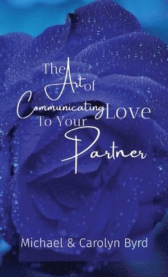 The Art of Communicating Love To Your Partner 1