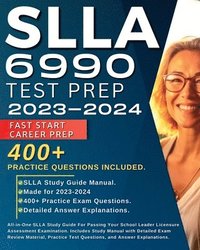 bokomslag SLLA 6990 Test Prep 2024-2025
