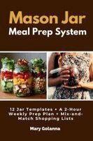 Mary Golanna - Mason Jar Meal Prep System, Häftad