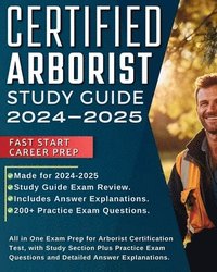 bokomslag Certified Arborist Study Guide 2024-2025