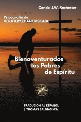 Vera Kryzhanovskaia, Por El Espíritu Conde J W Rochester, Por El Espíritu Conde J. W. Rochester, Por el Espíritu Conde J.W. Rochester - Bienaventurados los Pobres de Espíritu, Häftad