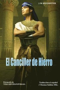 bokomslag El Canciller de Hierro
