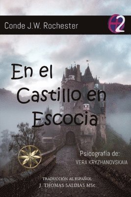 Vera Kryzhanovskaia, Por El Espíritu Conde J W Rochester, Por El Espíritu Conde J. W. Rochester, Por el Espíritu Conde J.W. Rochester - el Castillo de Escocia, Häftad