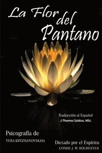 bokomslag La Flor del Pantano