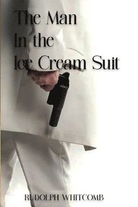 bokomslag The Man in the Ice Cream Suit