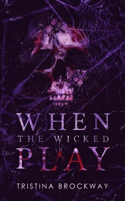When The Wicked Play