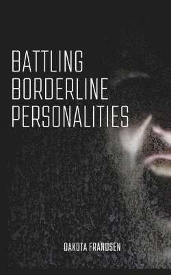 Battling Borderline Personalities 1