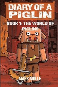 bokomslag Diary of a Piglin Book 1