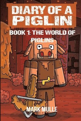 Diary of a Piglin Book 1 1